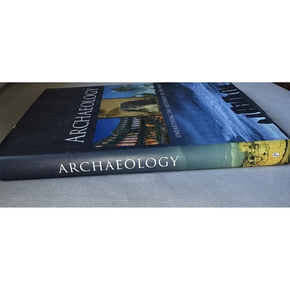 Archaeology : Unearthing‎ the Mysteries of the Past (Hardcover) 2007 History